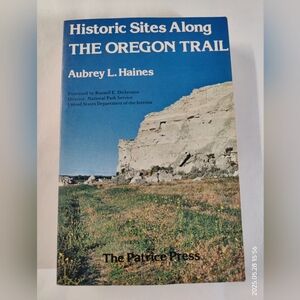 Historic sites along the Oregon by Aubrey L Haines Paperback
